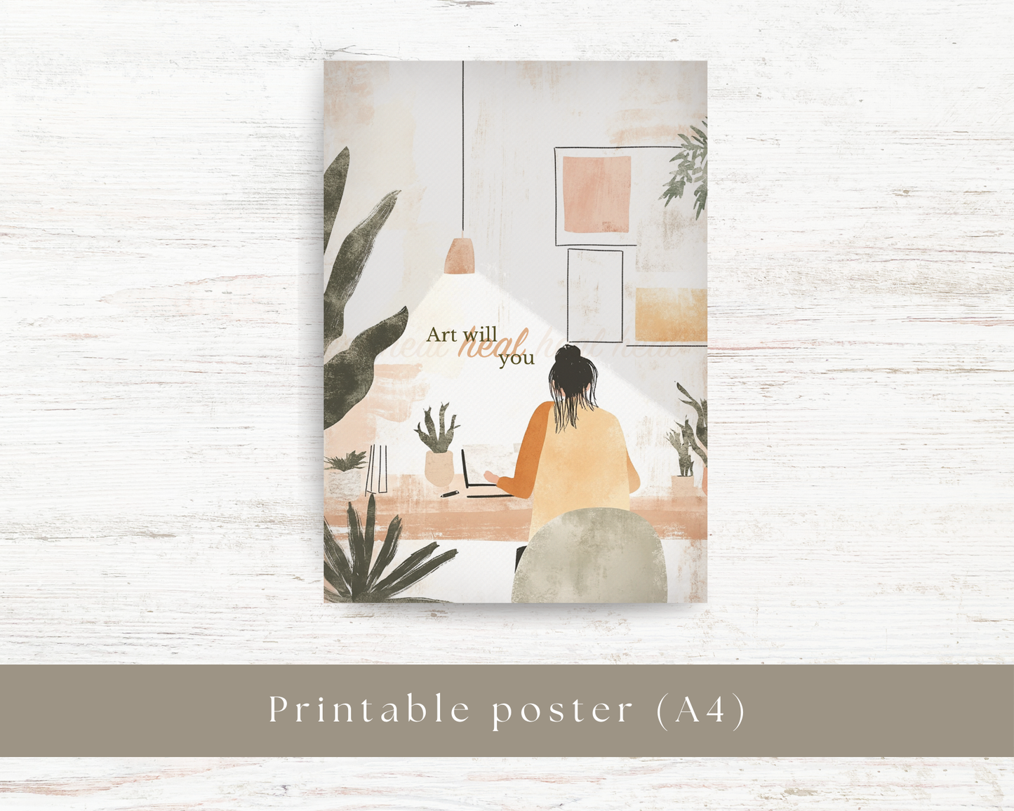 A4 Printable Poster: Art will heal you