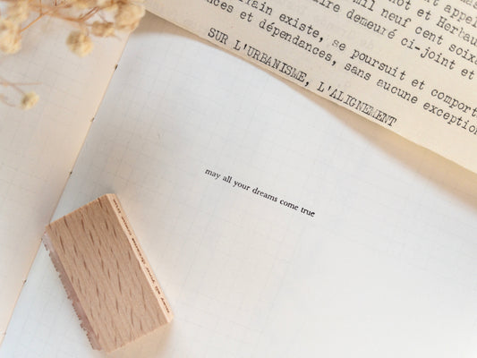 Mini quote rubber stamp: May all your dreams come true